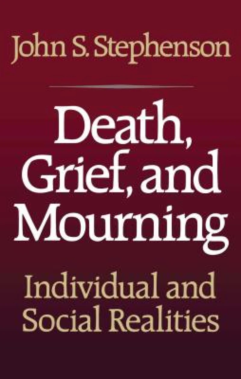 Death, Grief, and Mourning