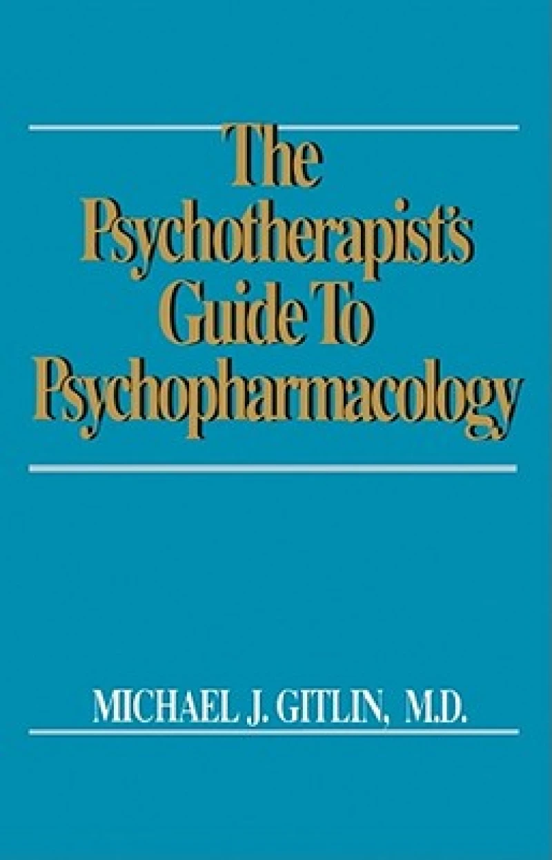 Psychotherapist''s Guide to Psychopharmacology