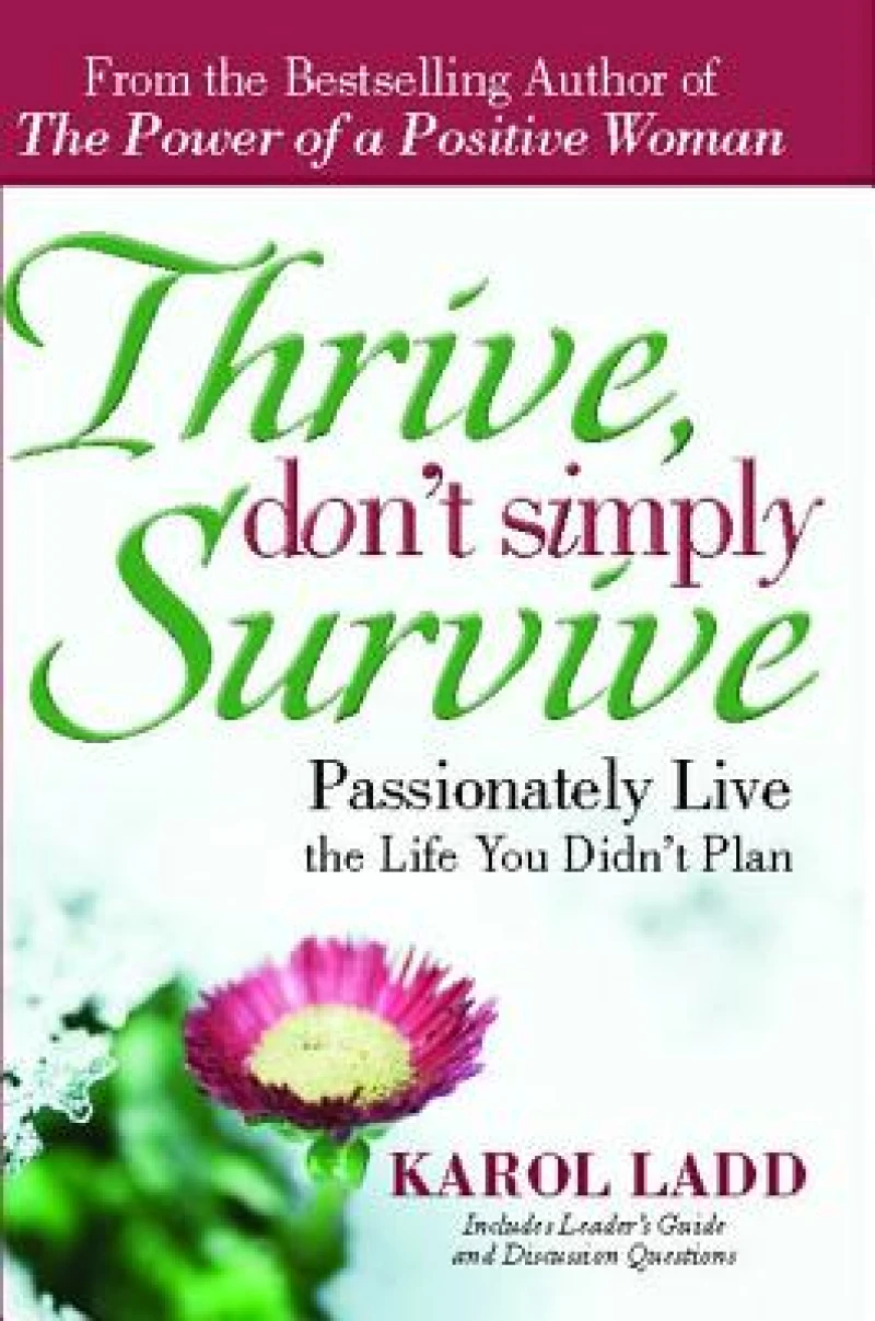 Thrive, Don''t Simply Survive