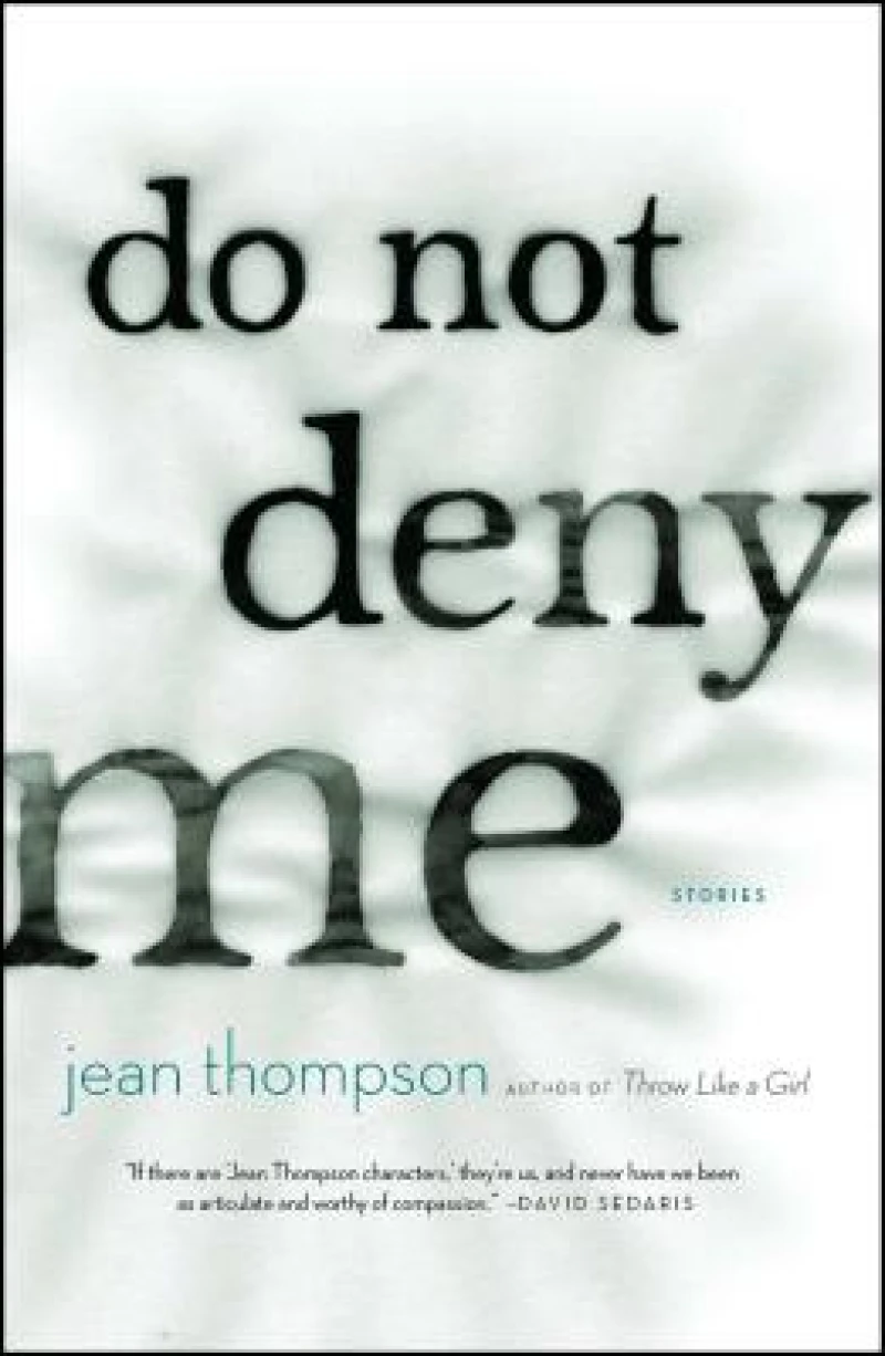 Do Not Deny Me