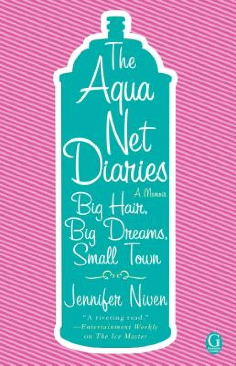 The Aqua Net Diaries