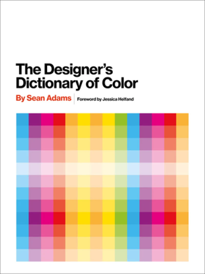 The Designer''s Dictionary of Color