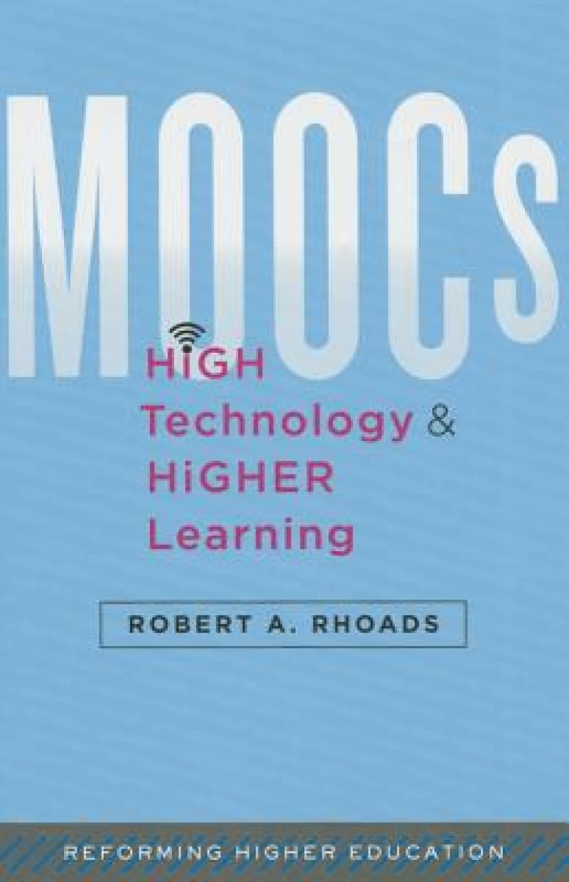 MOOCs, High Technology, and Higher Learning