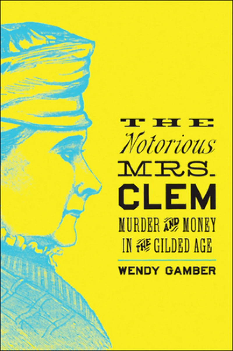 The Notorious Mrs. Clem