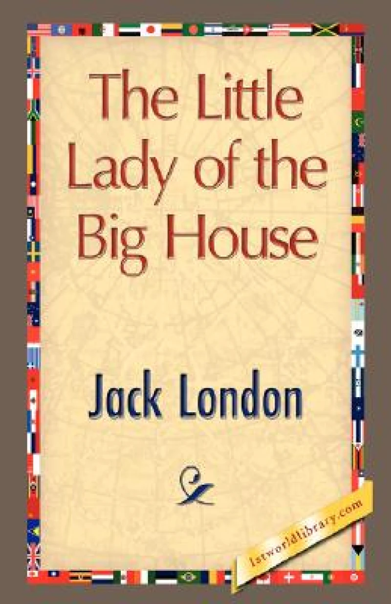 The Little Lady of the Big House
