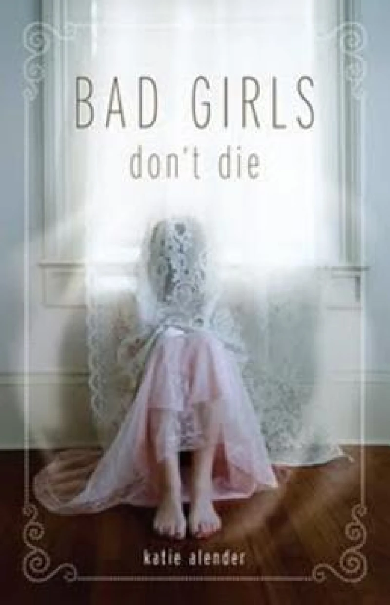 Bad Girls Don''t Die