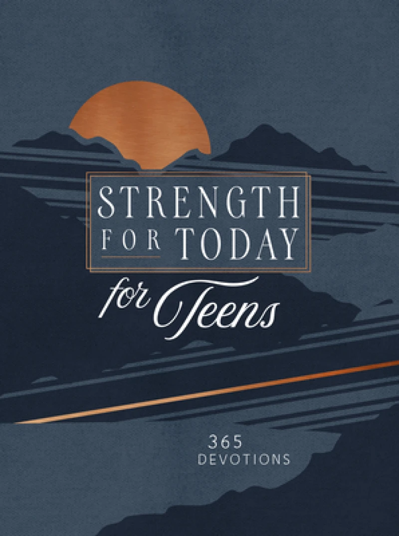 Strength for Today for Teen Guys