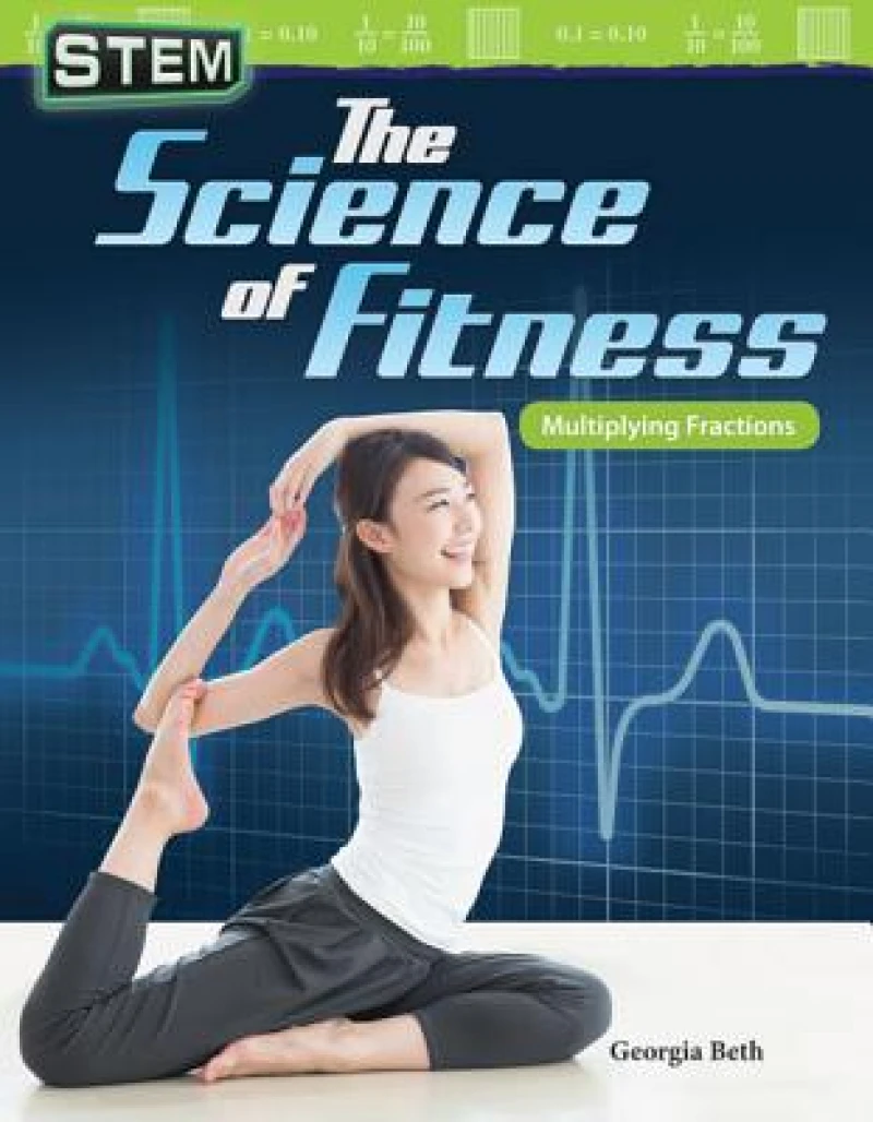 STEM: The Science of Fitness