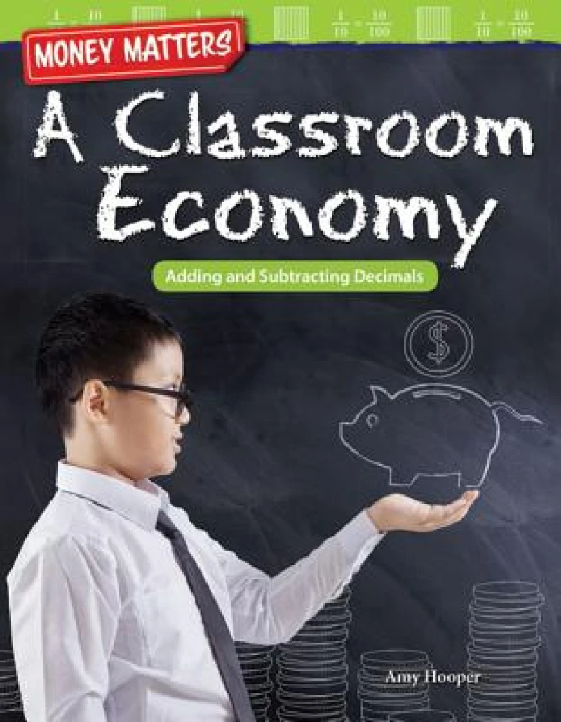 Money Matters: A Classroom Economy