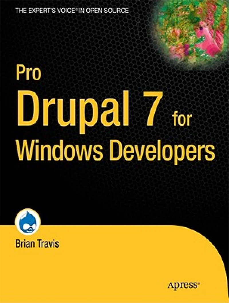 Pro Drupal 7 for Windows Developers