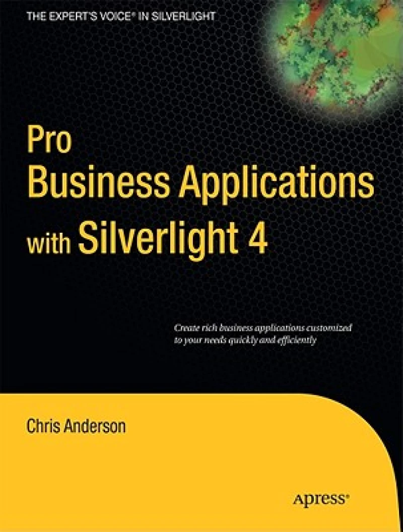 Pro Business Applications With Silverlight 4