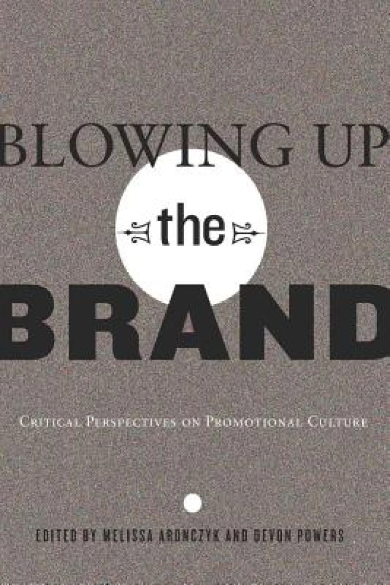 Blowing Up the Brand