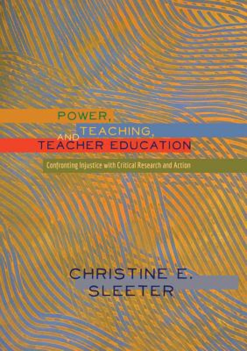 Power, Teaching, and Teacher Education