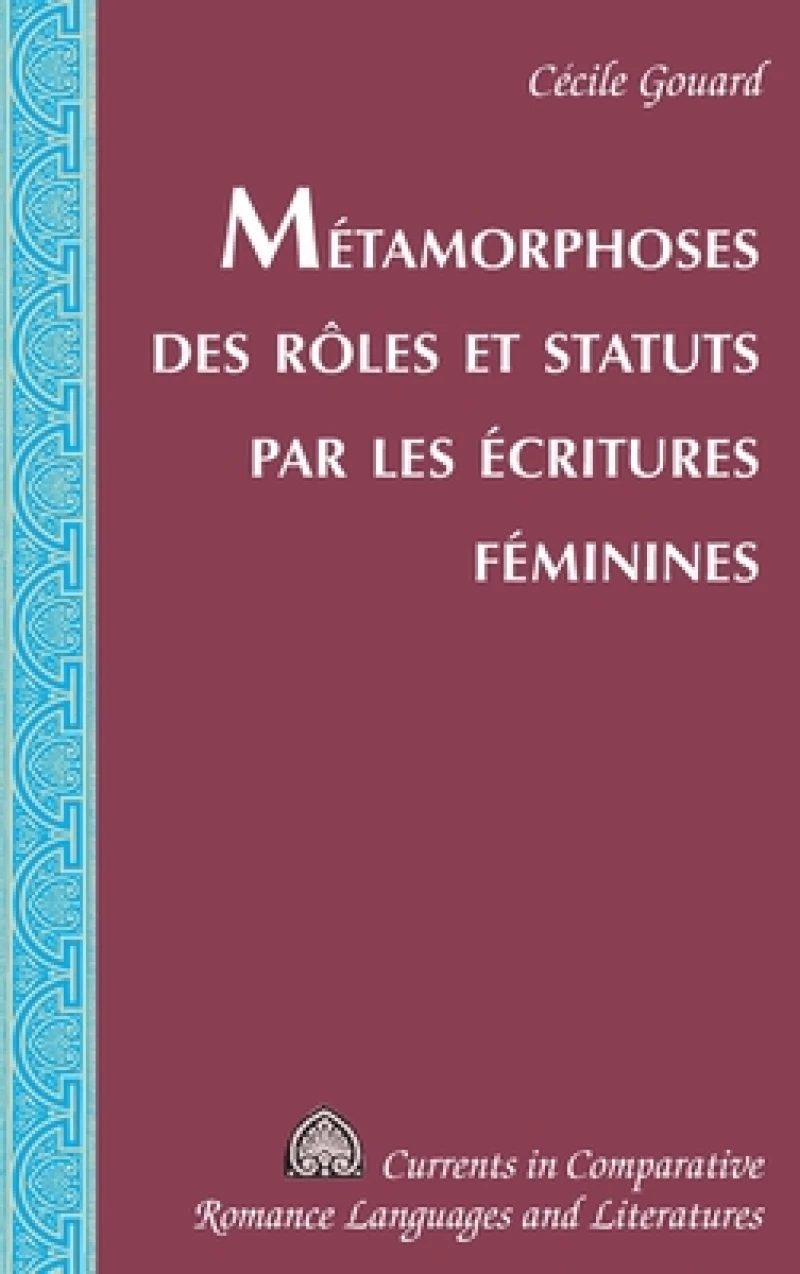 Métamorphoses des rôles et statuts par les écritures féminines