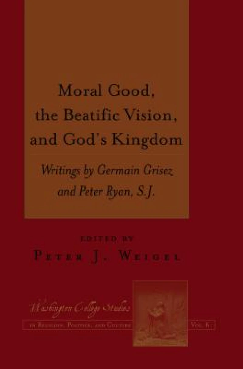 Moral Good, the Beatific Vision, and God’s Kingdom