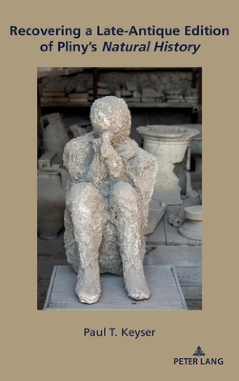 Recovering a Late-Antique Edition of Pliny’s Natural History"