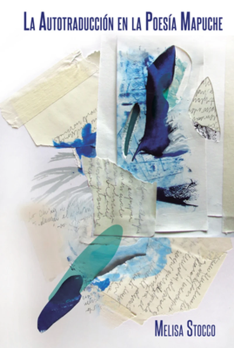 La Autotraduccion en la Poesia Mapuche