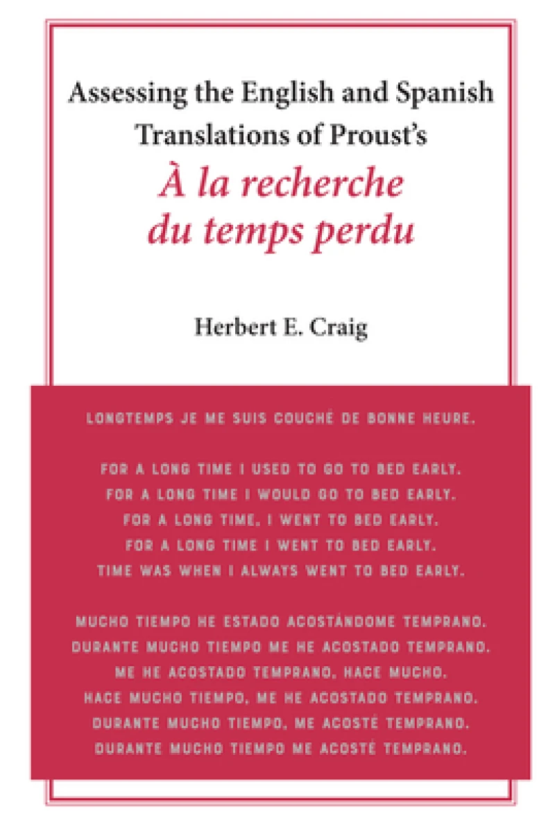 Assessing the English and Spanish Translations of Proust’s A la recherche du temps perdu"