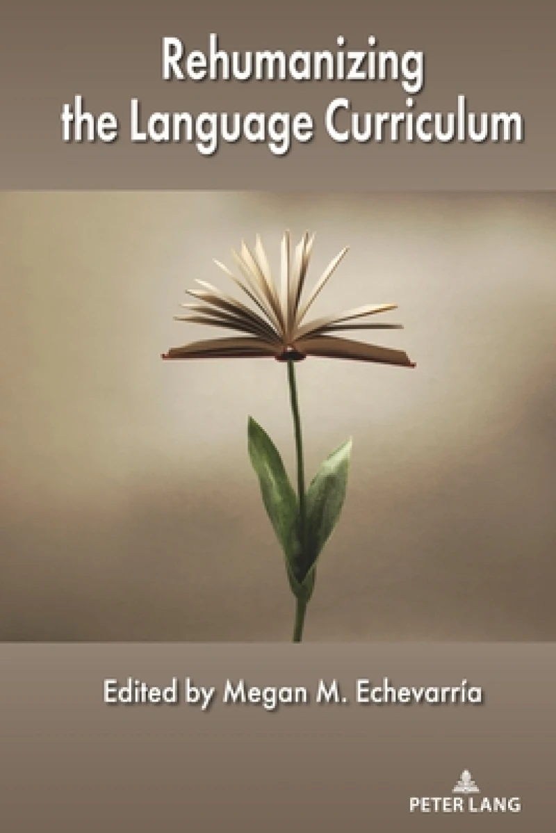 Rehumanizing the Language Curriculum