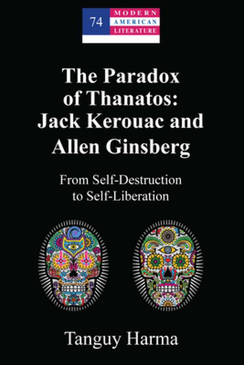 The Paradox of Thanatos: Jack Kerouac and Allen Ginsberg
