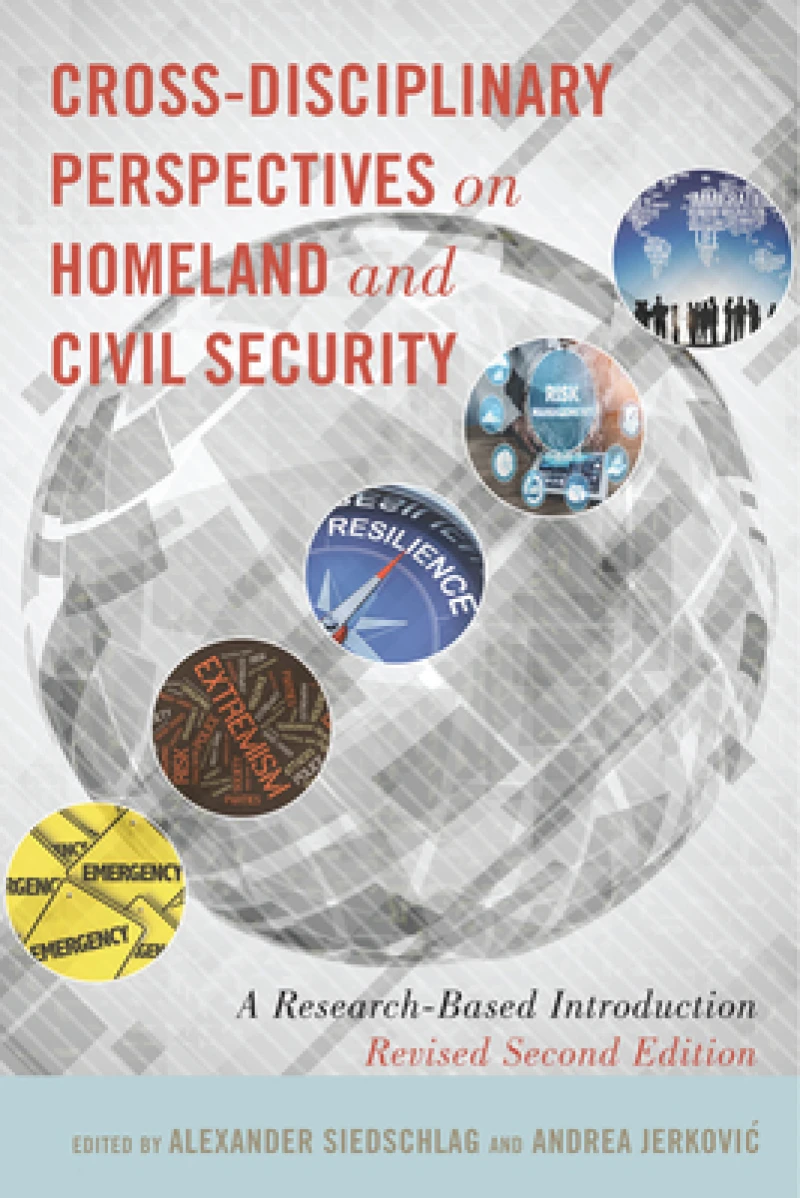 Cross-Disciplinary Perspectives on Homeland and Civil Security