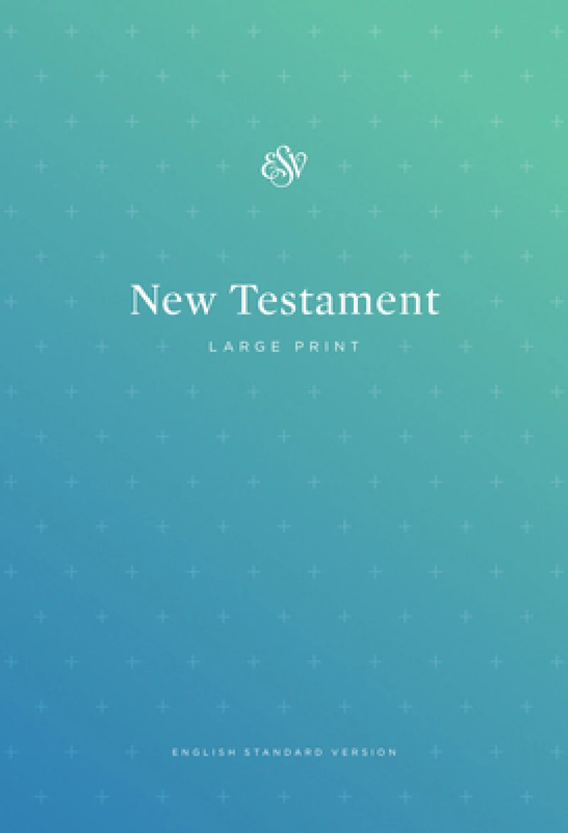 ESV Outreach New Testament, Large Print