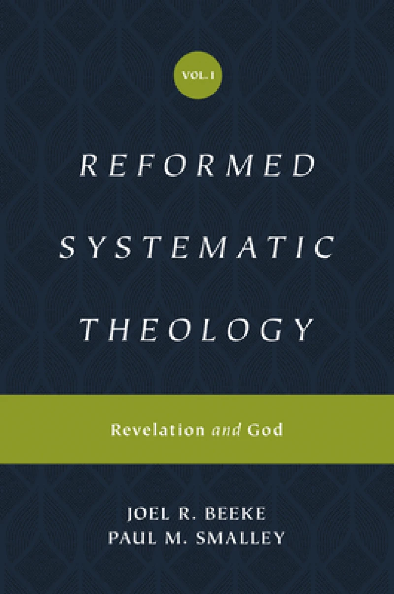 Reformed Systematic Theology, Volume 1