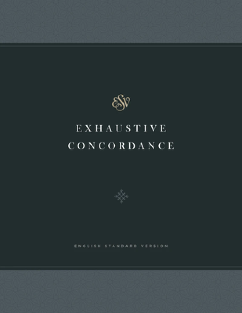 ESV Exhaustive Concordance
