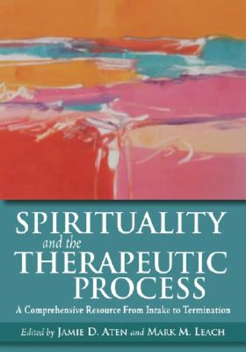 Spirituality and the Therapeutic Process