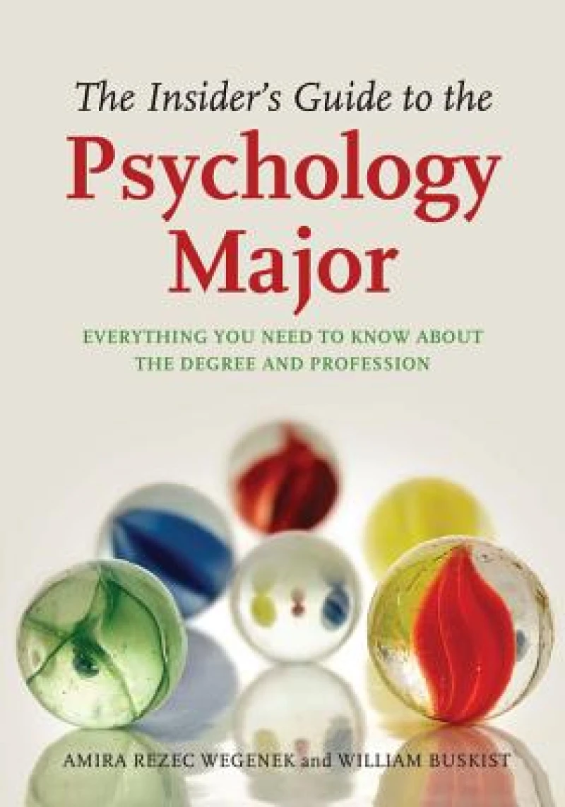 The Insider''s Guide to the Psychology Major