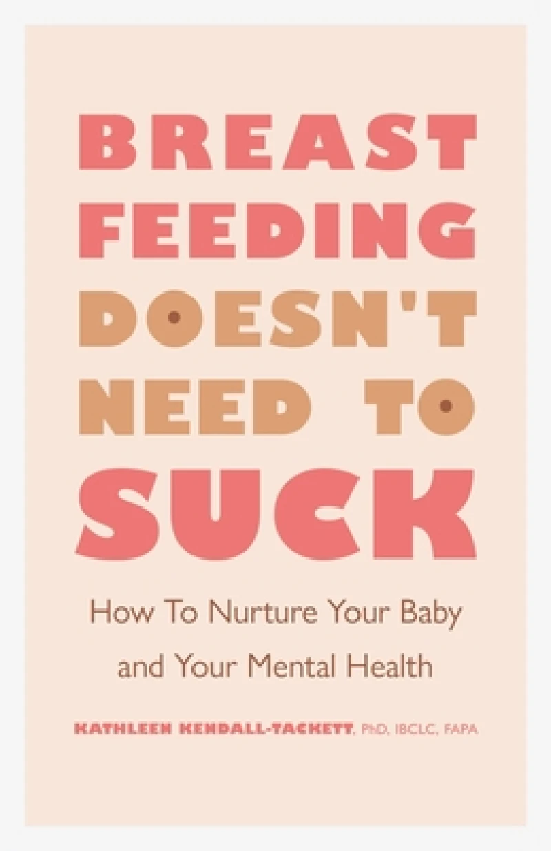 Breastfeeding Doesn''t Need to Suck