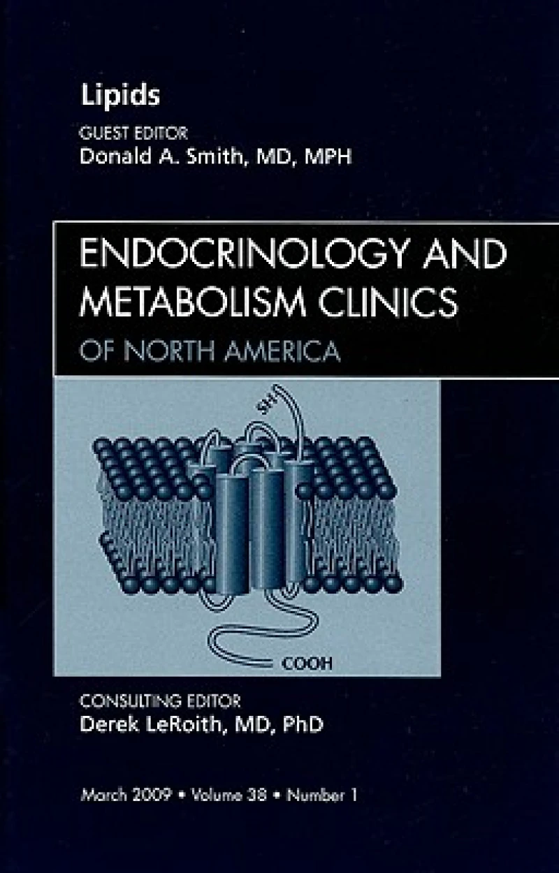 Lipids, An Issue of Endocrinology and Metabolism Clinics