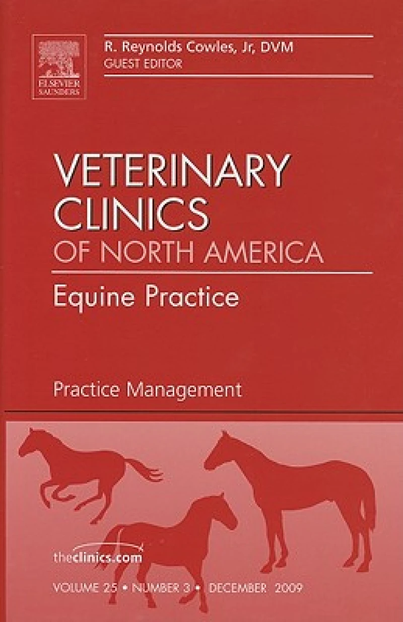 Practice Management, An Issue of Veterinary Clinics: Equine Practice