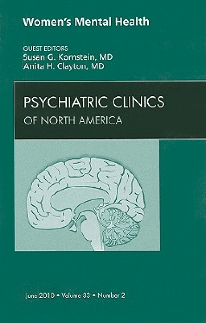Women's Mental Health, An Issue of Psychiatric Clinics