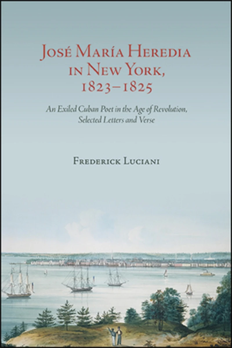 Jose Maria Heredia in New York, 1823–1825