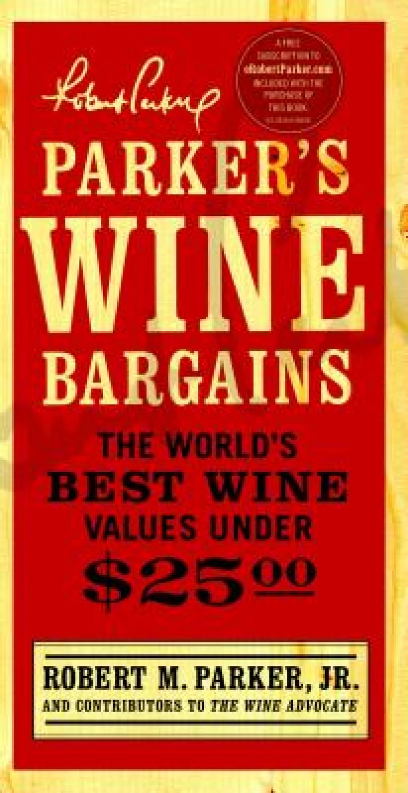 Parker''s Wine Bargains