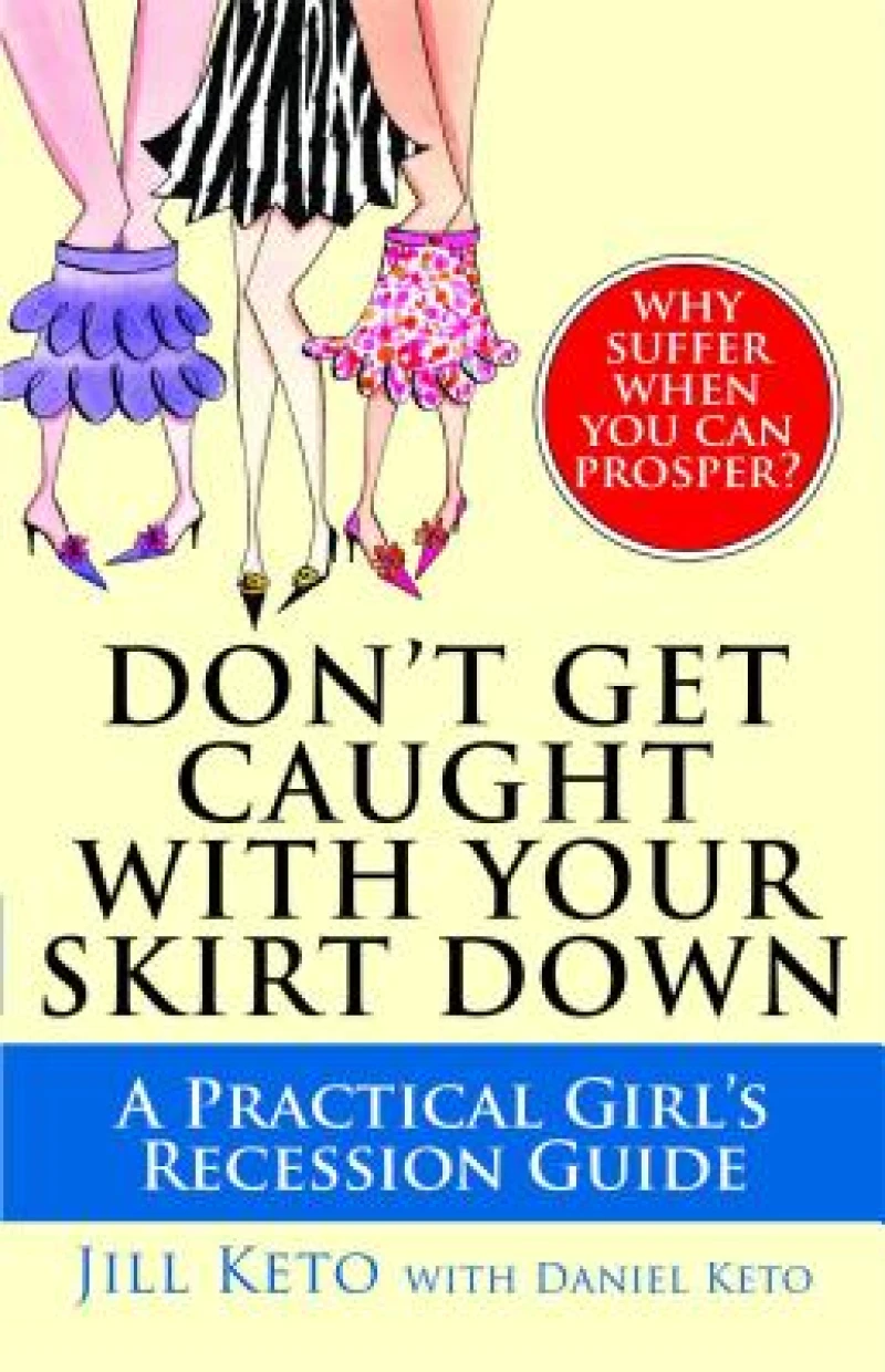 Don''t Get Caught with Your Skirt Down