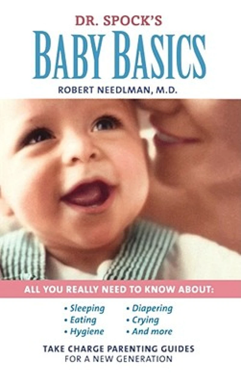 Dr. Spock''s Baby Basics