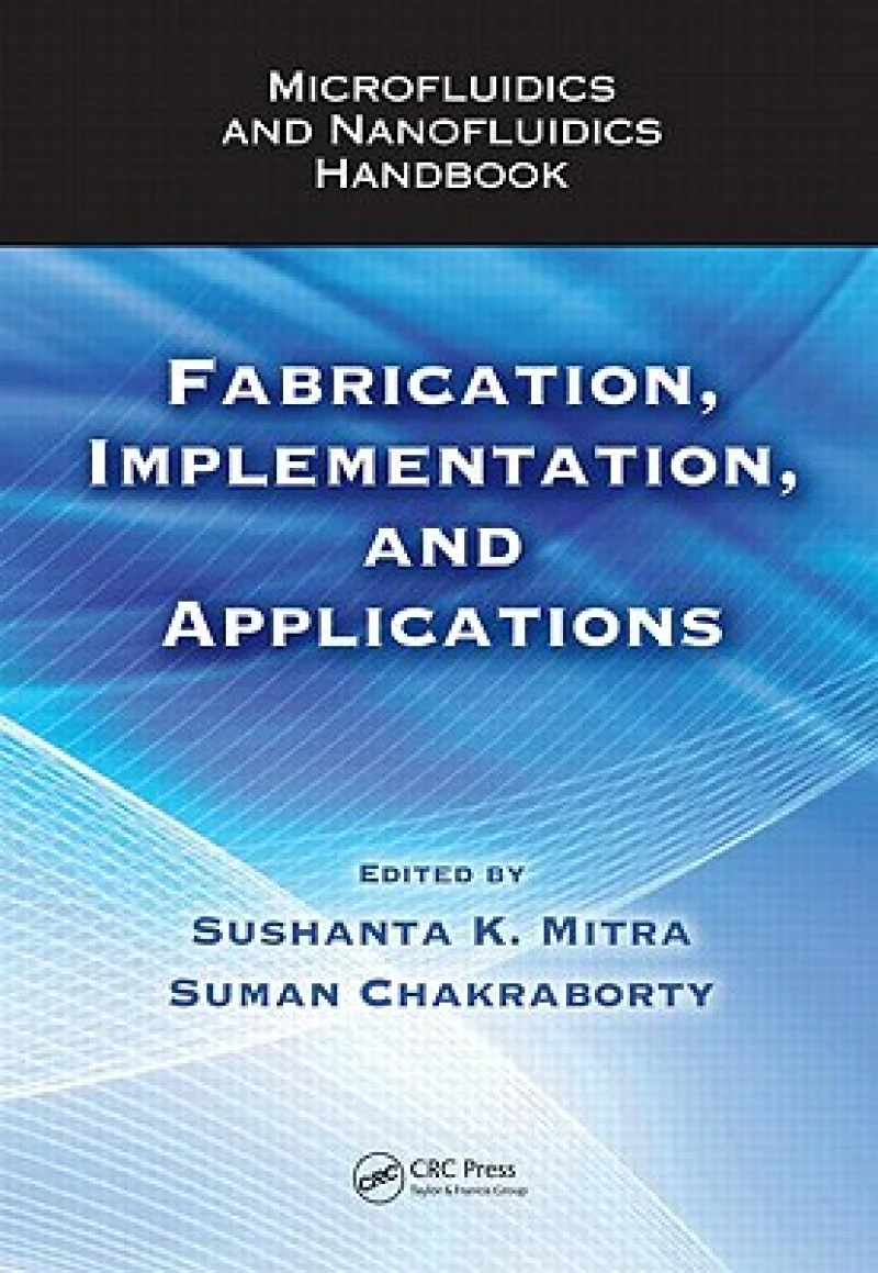 Microfluidics and Nanofluidics Handbook