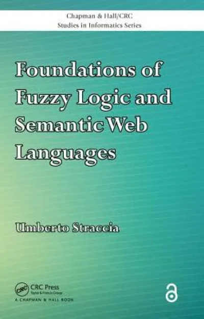 Foundations of Fuzzy Logic and Semantic Web Languages