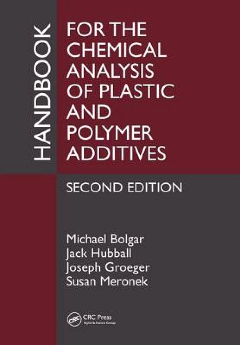 Handbook for the Chemical Analysis of Plastic and Polymer Additives