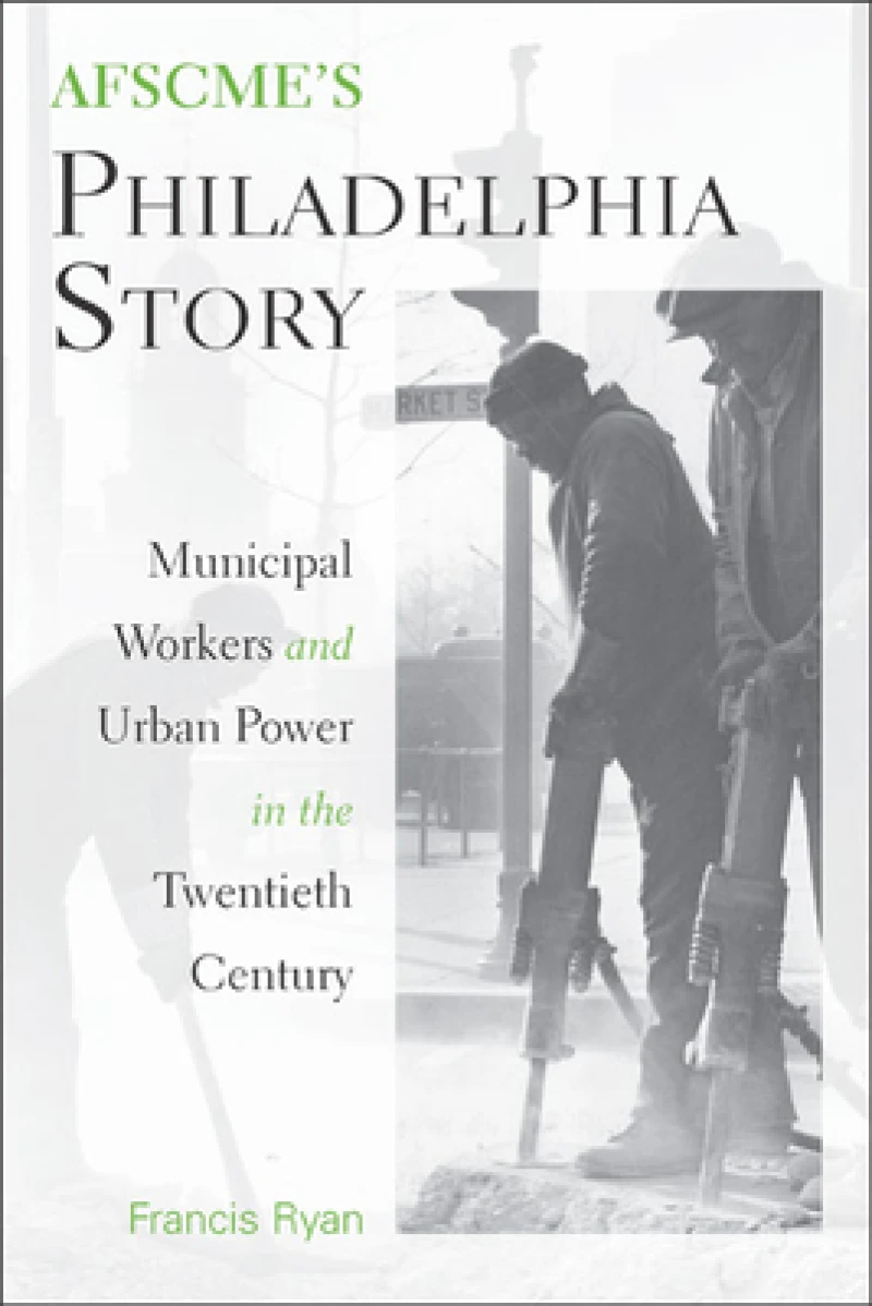 AFSCME''s Philadelphia Story