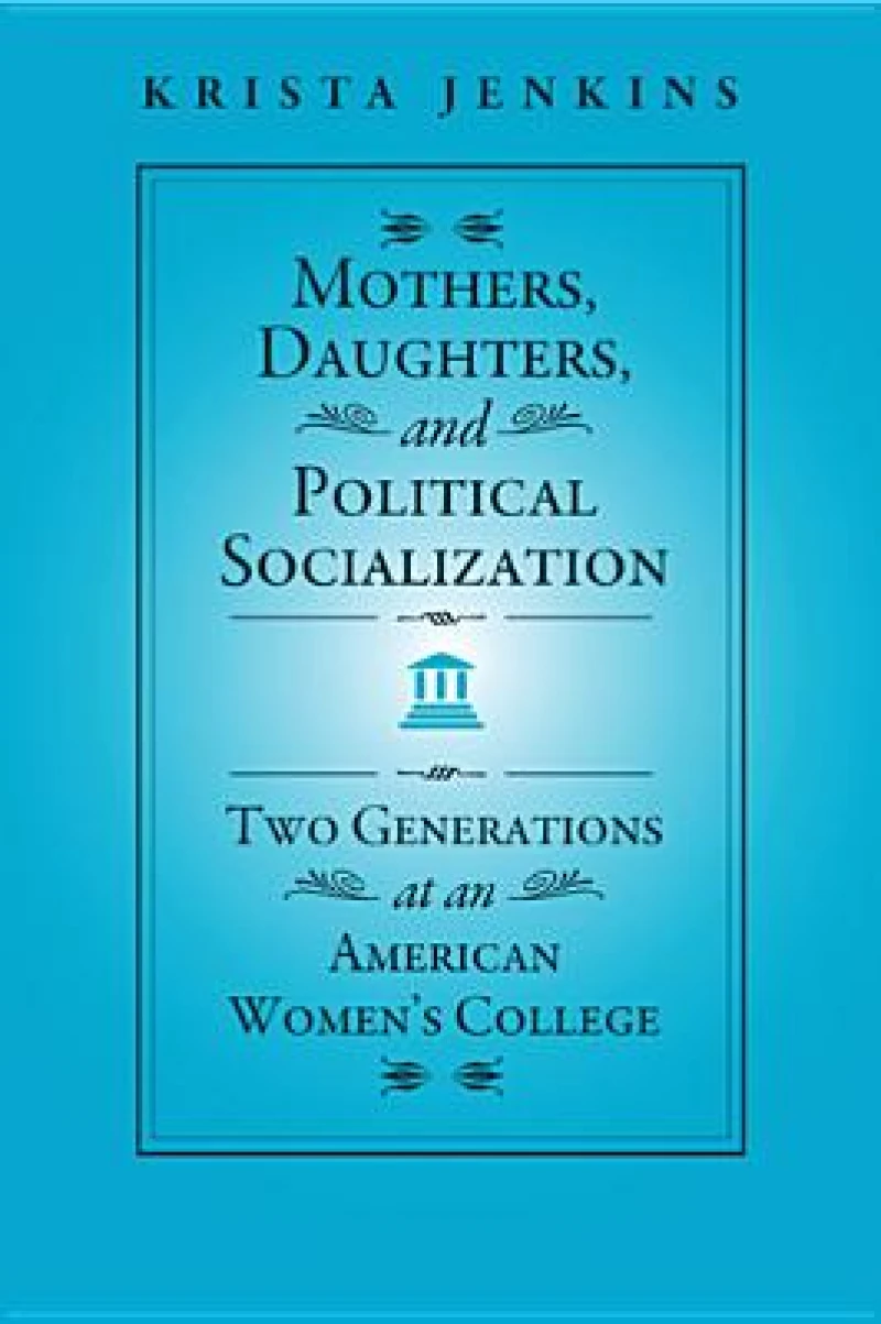 Mothers, Daughters, and Political Socialization