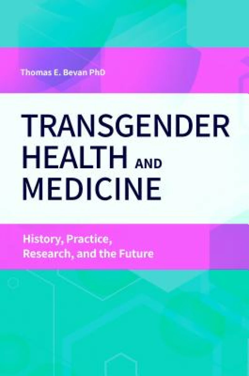 Transgender Health and Medicine