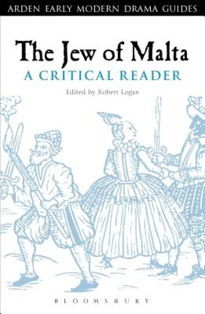 Jew of Malta: A Critical Reader