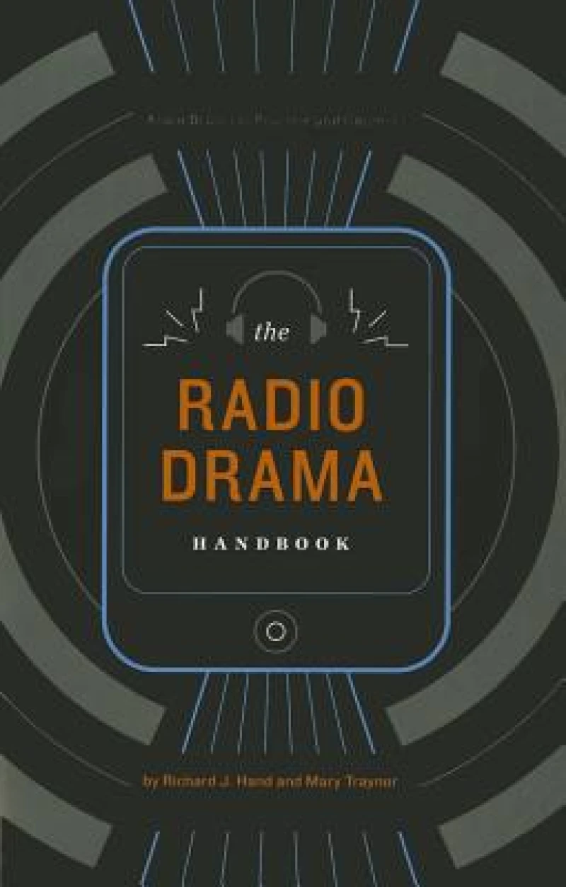 The Radio Drama Handbook