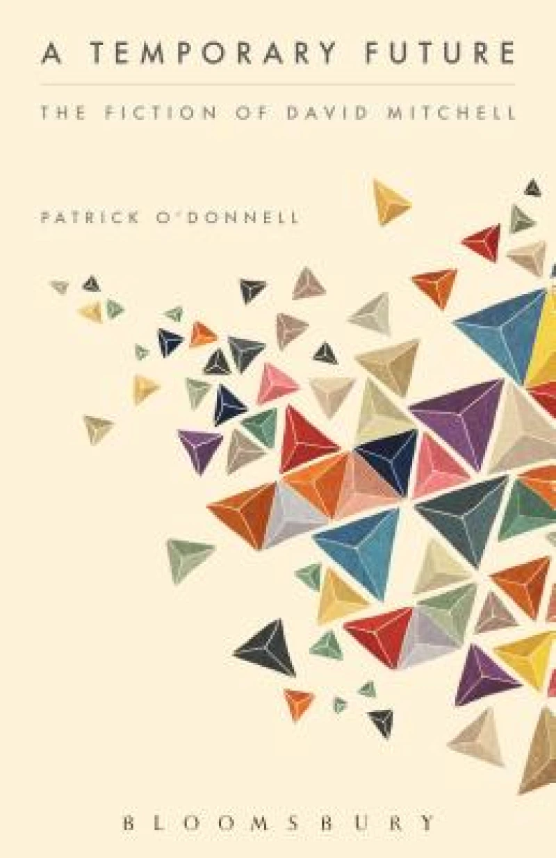 Temporary Future:  The Fiction of David Mitchell