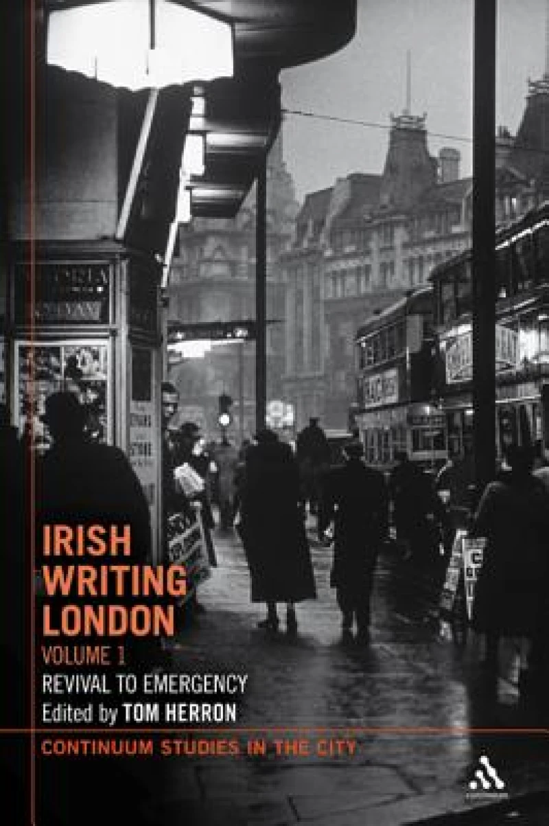 Irish Writing London: Volume 1