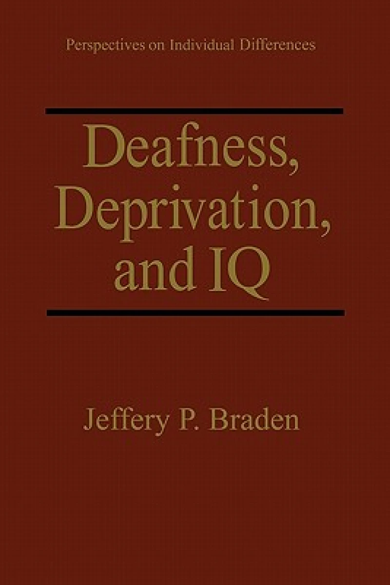 Deafness, Deprivation, and IQ