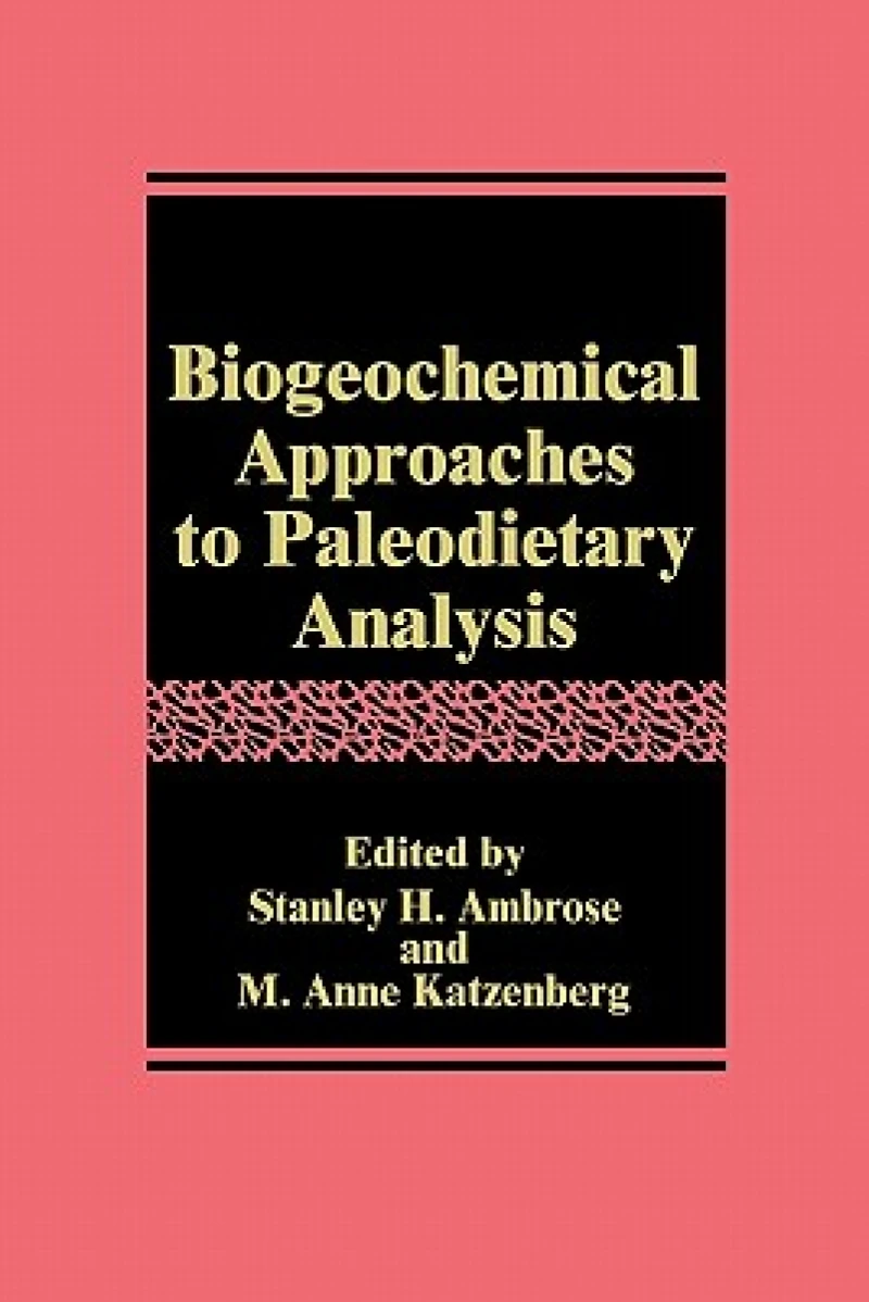 Biogeochemical Approaches to Paleodietary Analysis